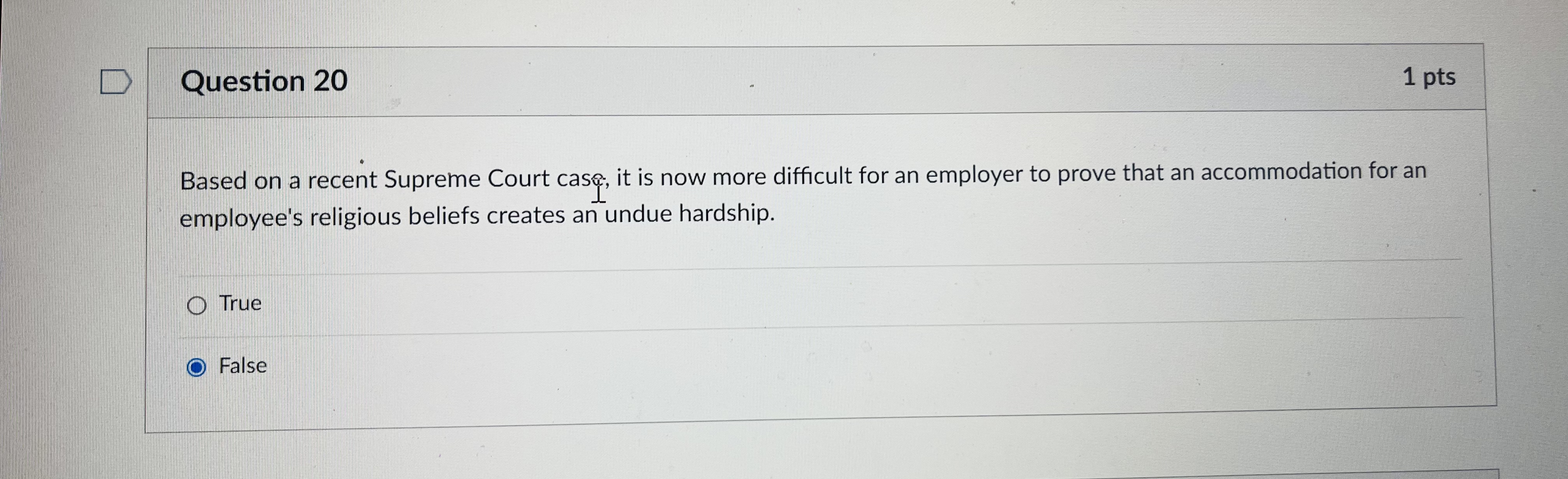  Question 20 1pts Based on a recent Supreme Court case, it