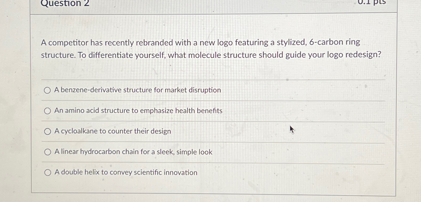  Question 2 A competitor has recently rebranded with a new logo