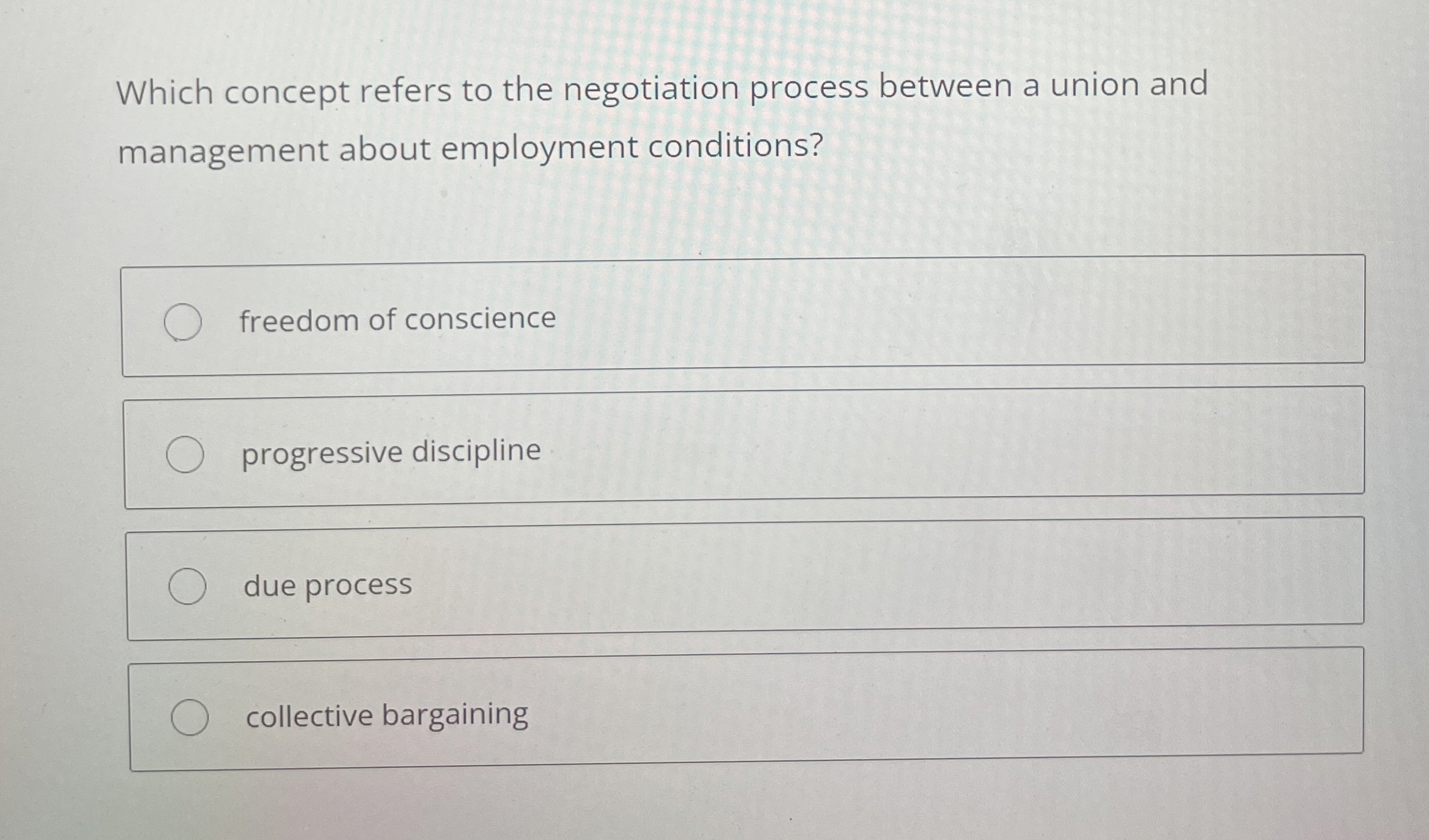  Which concept refers to the negotiation process between a union and