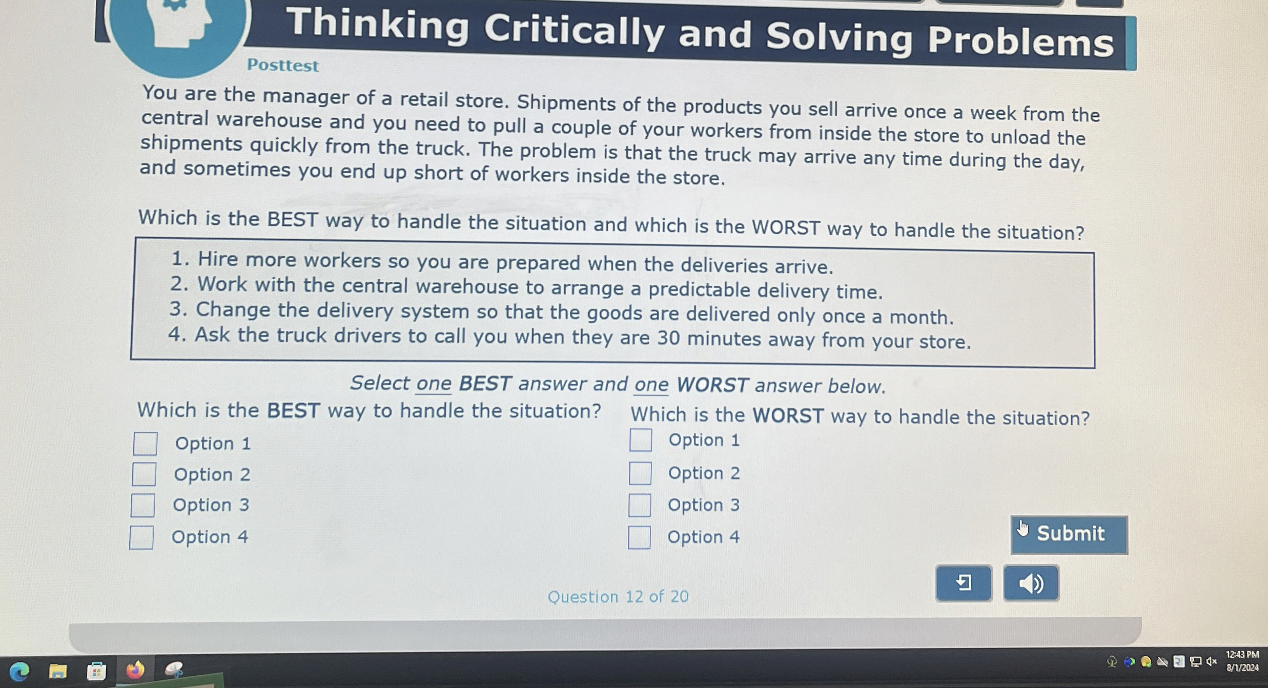  Thinking Critically and Solving Problems Posttest You are the manager of