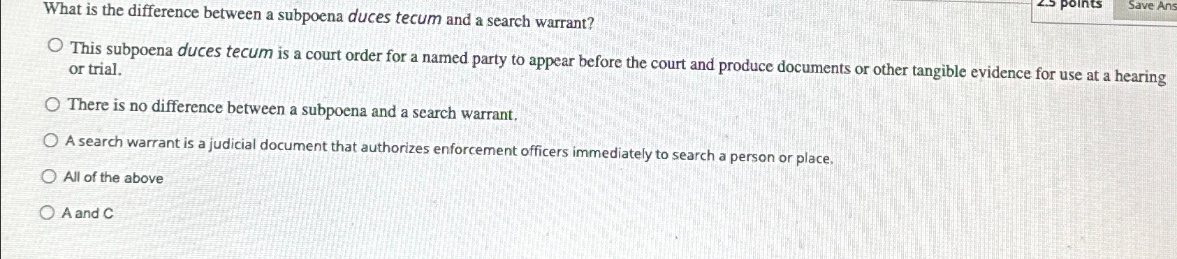  What is the difference between a subpoena duces tecum and a