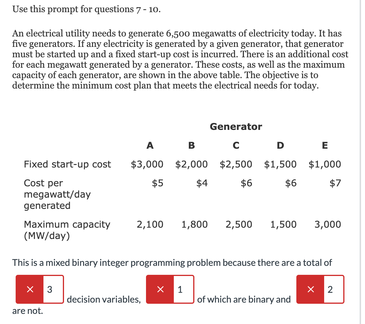  Use this prompt for questions 7-10. An electrical utility needs to