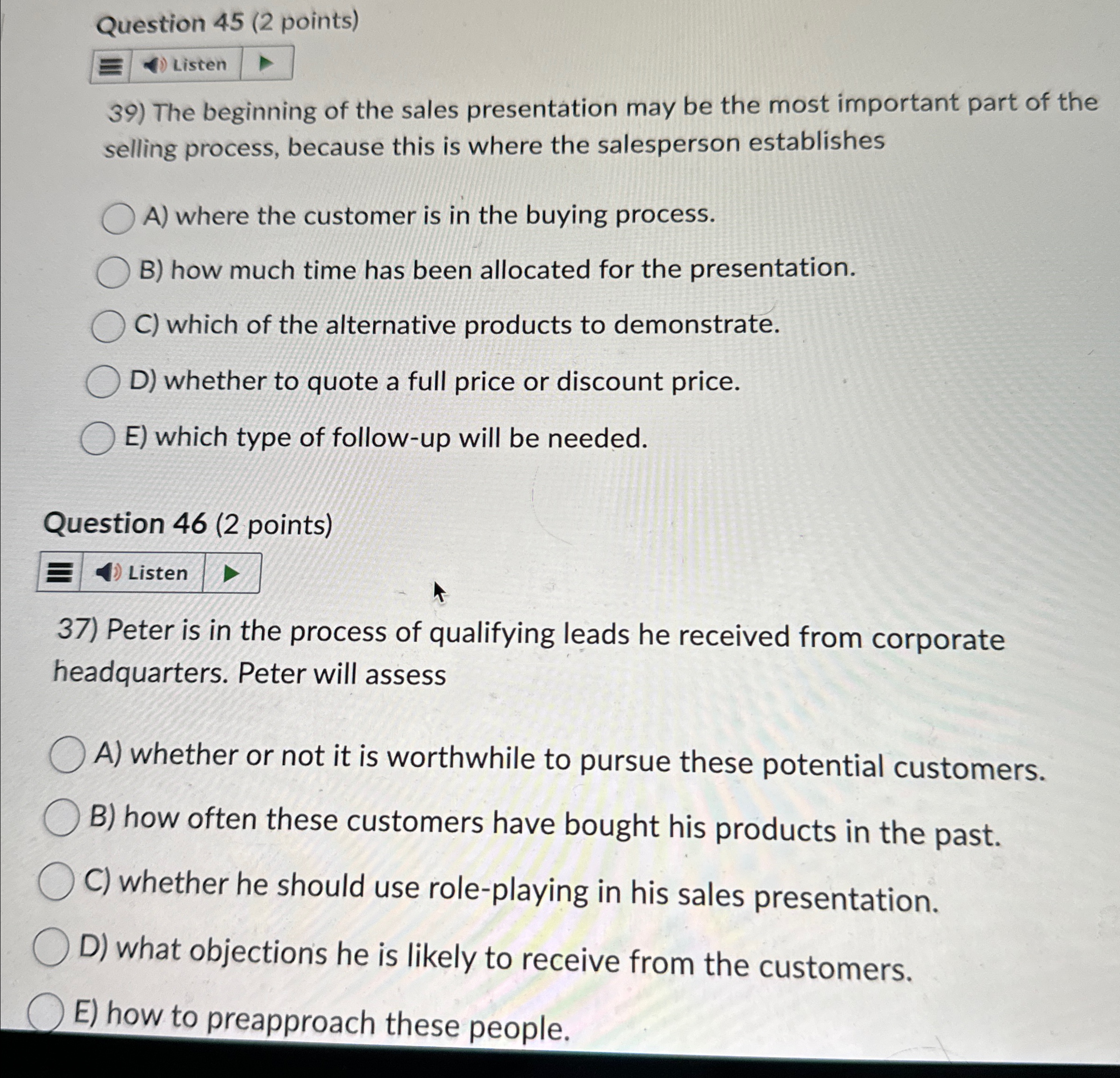  Question 45(2 points) Listen The beginning of the sales presentation may