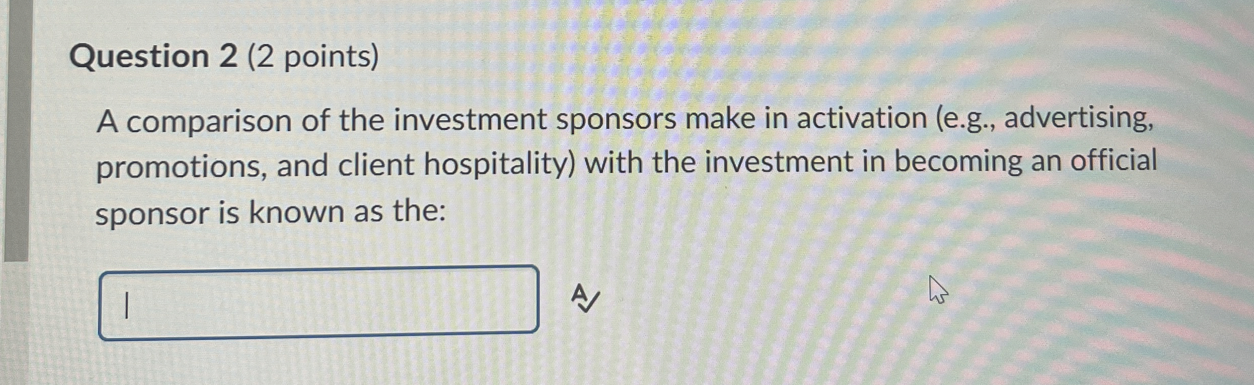  Question 2(2 points) A comparison of the investment sponsors make in