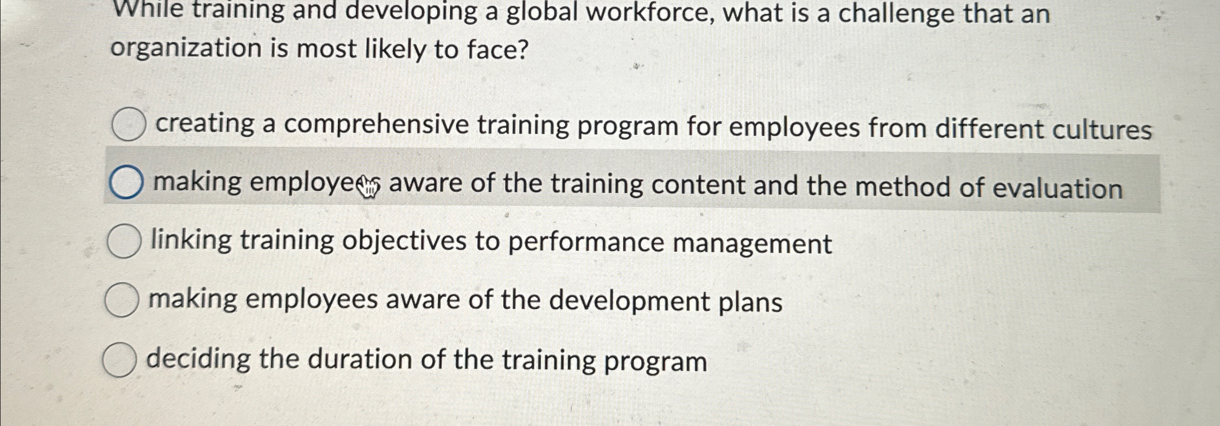  While training and developing a global workforce, what is a challenge