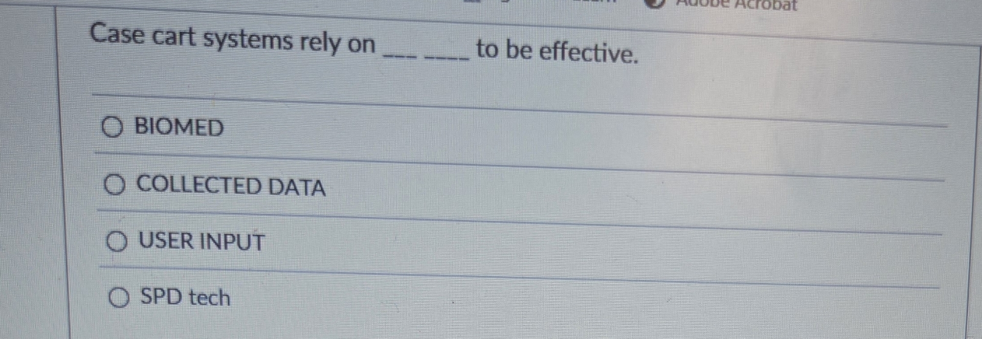  Case cart systems rely on q, to be effective. BIOMED COLLECTED