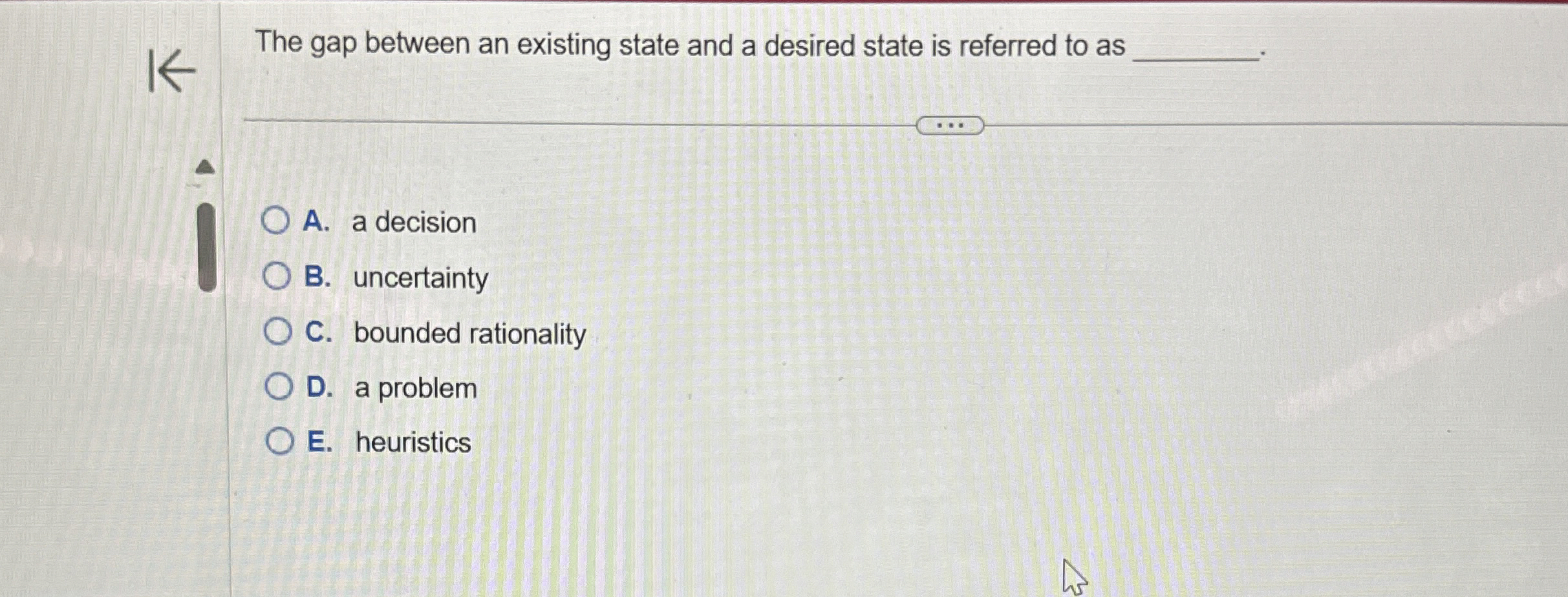  The gap between an existing state and a desired state is