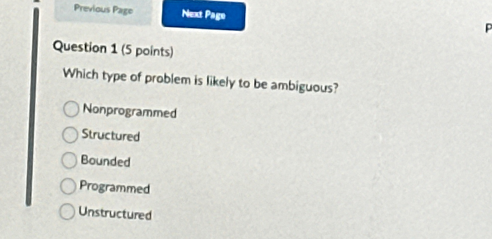  Question 1(5 points) Which type of problem is likely to be