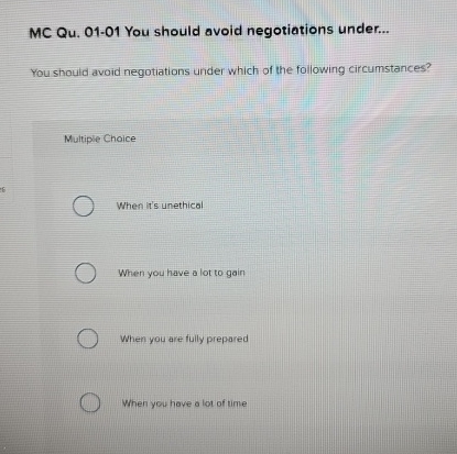  MCQu01-01 You should avoid negotiations under... You should avoid negotiations under