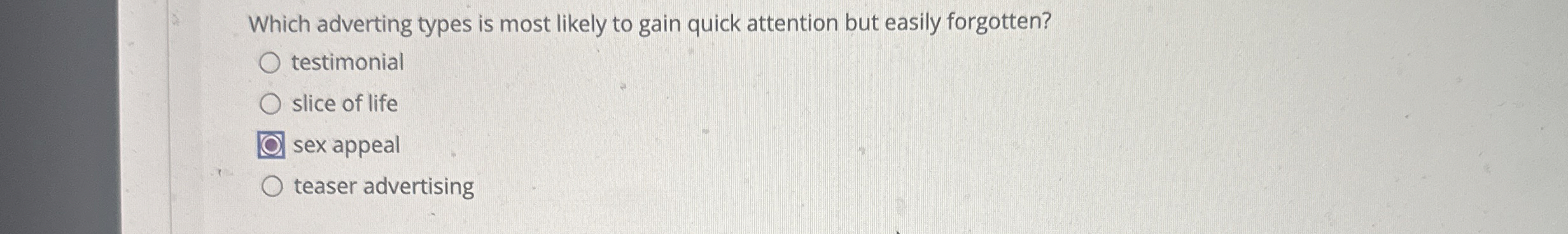  Which adverting types is most likely to gain quick attention but