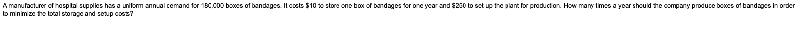  to minimize the total storage and setup costs? 