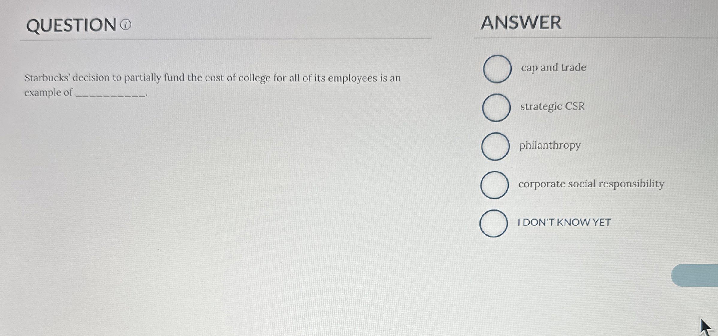  QUESTION (1) ANSWER Starbucks' decision to partially fund the cost of