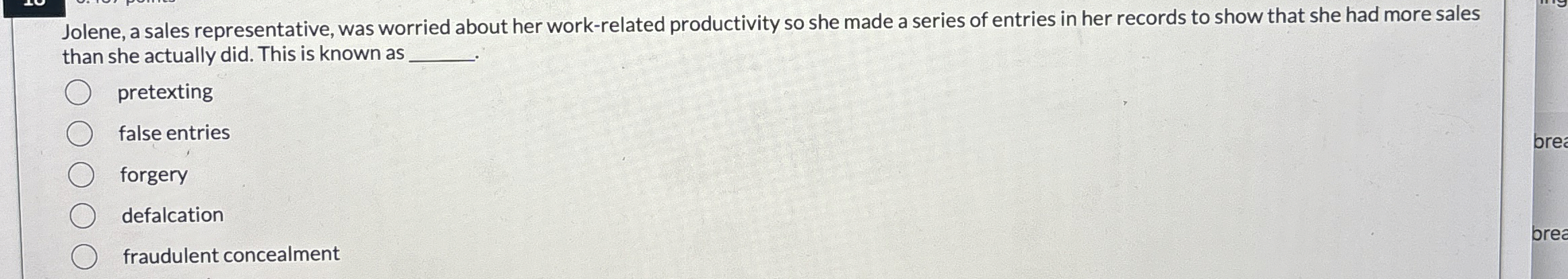  Jolene, a sales representative, was worried about her work-related productivity so
