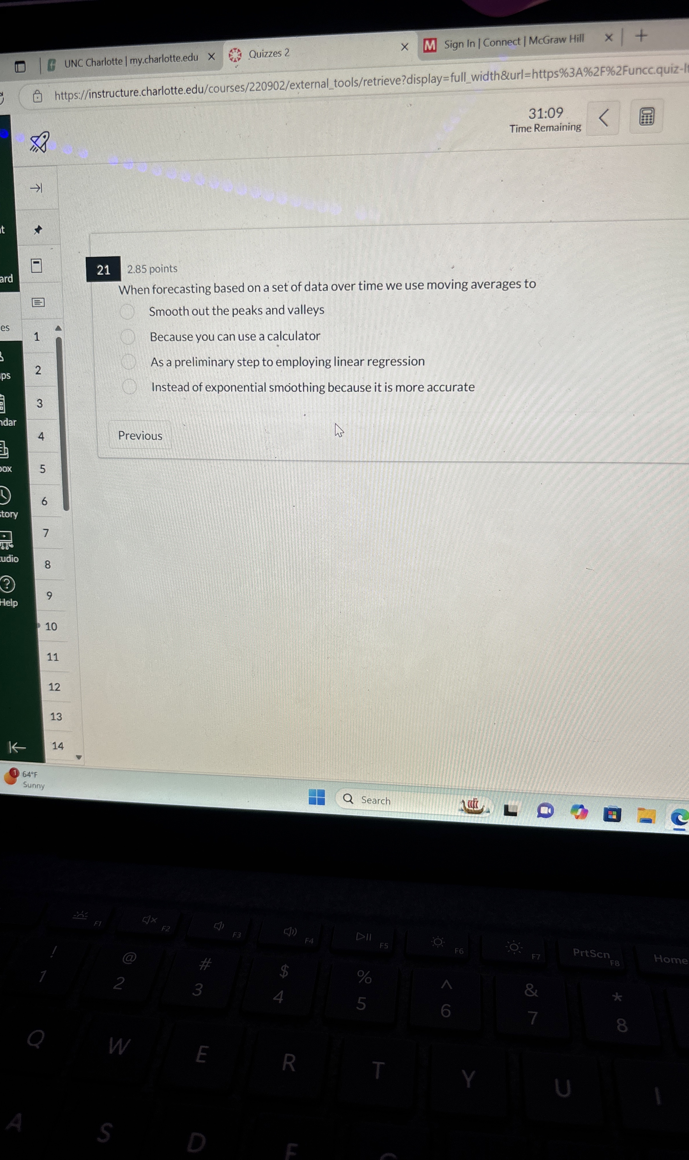  When forecasting based on a set of data over time we