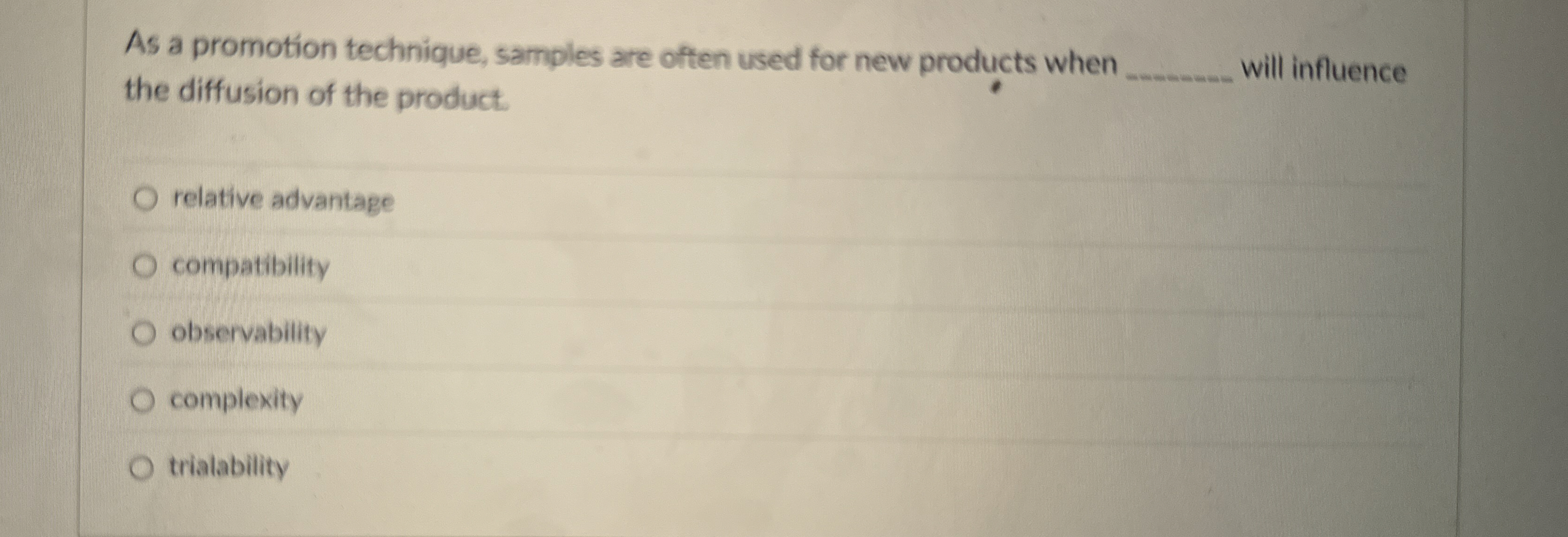  As a promotion technique, samples are often used for new products