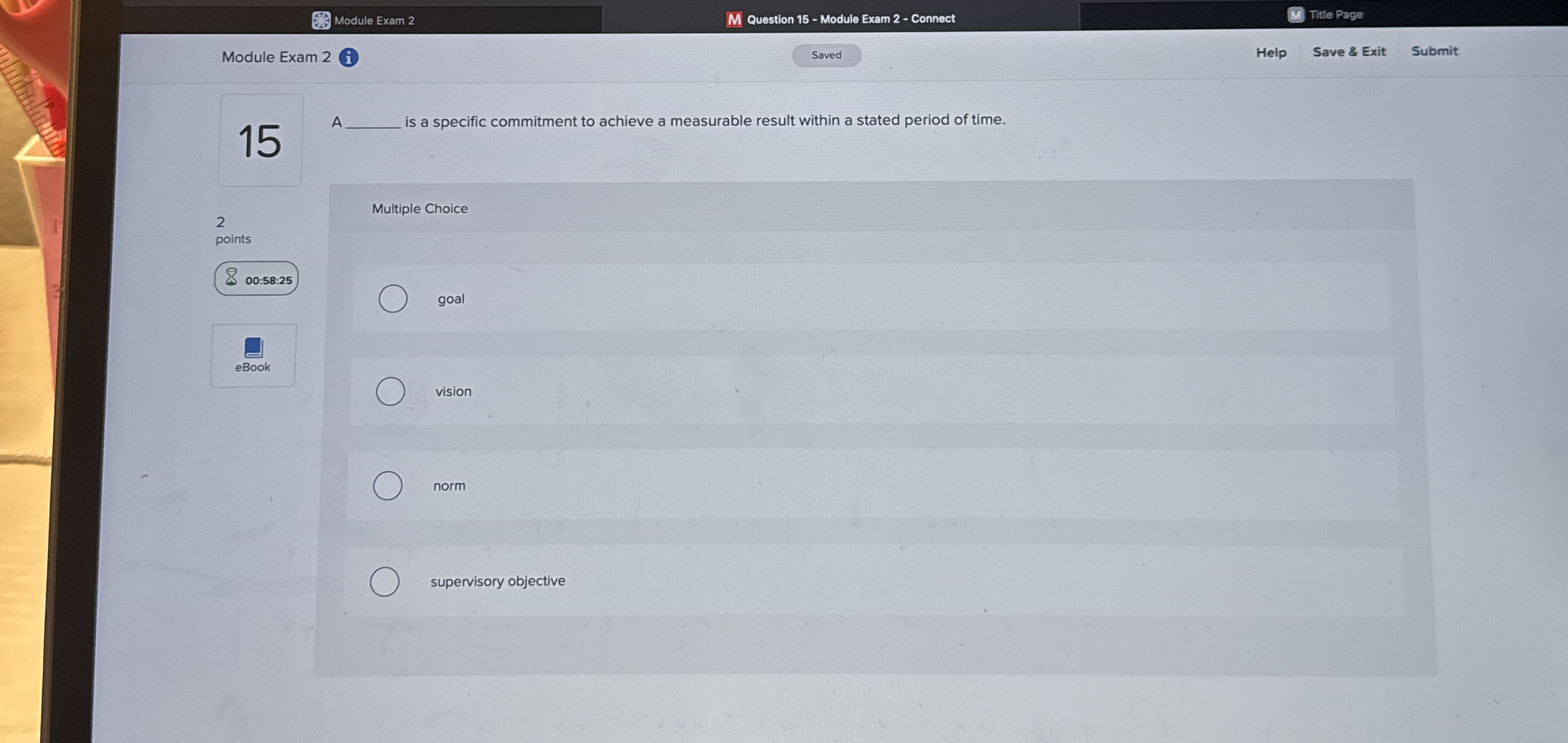  A is a specific commitment to achieve a measurable result within