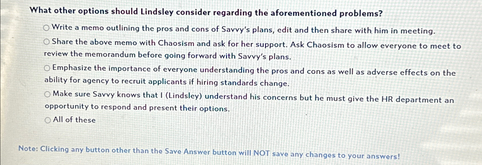  What other options should Lindsley consider regarding the aforementioned problems? Write