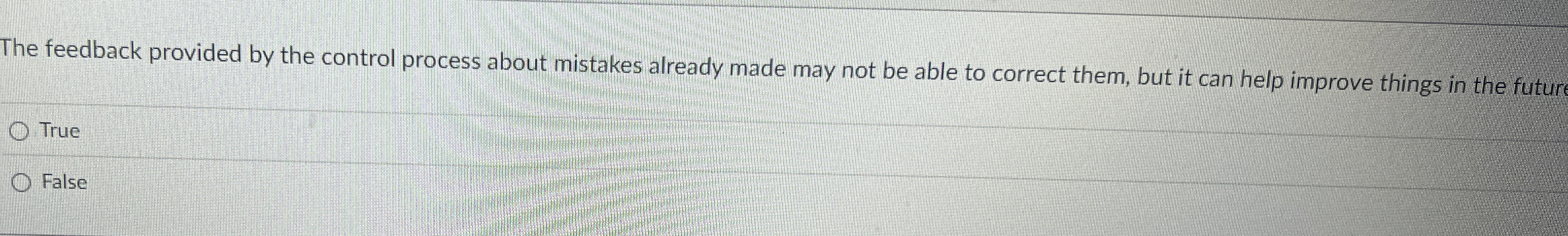  The feedback provided by the control process about mistakes already made