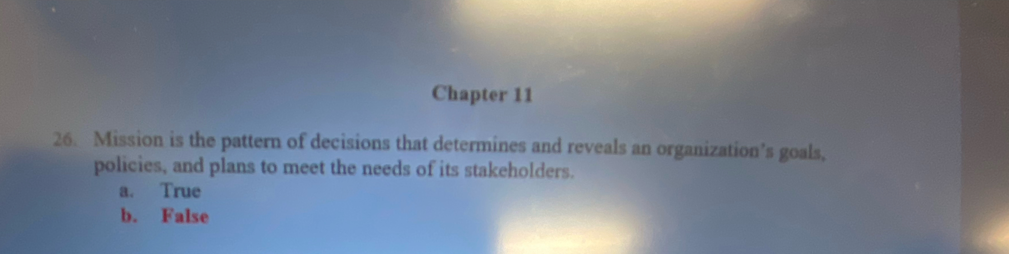  Chapter 11 26. Mission is the pattern of decisions that determines