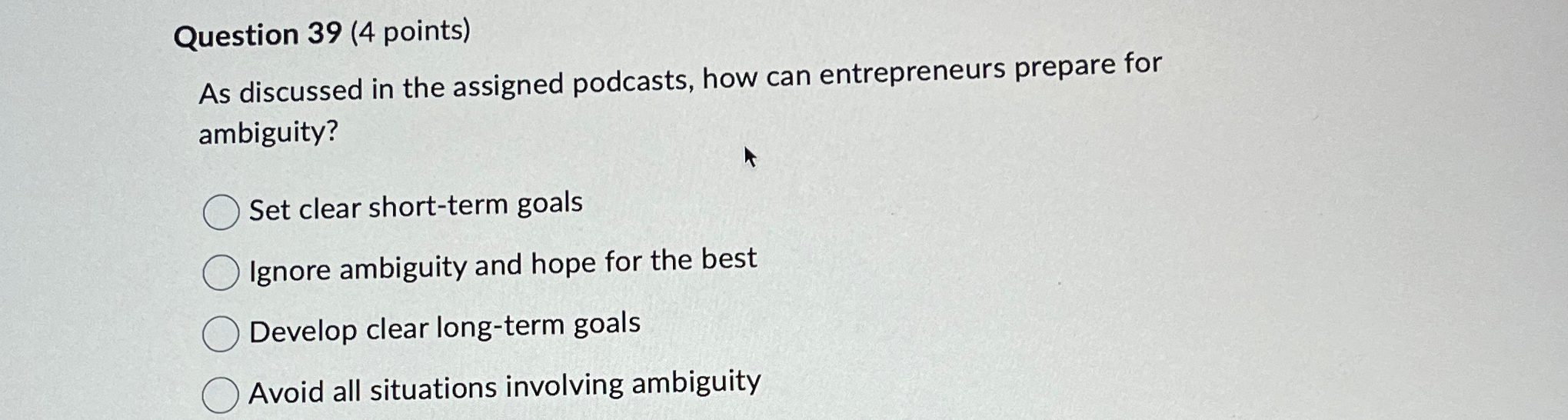  Question 39(4 points) As discussed in the assigned podcasts, how can