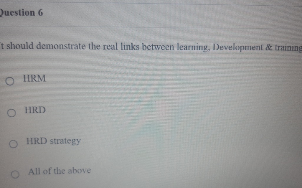  question 6 t should demonstrate the real links between learning, Development
