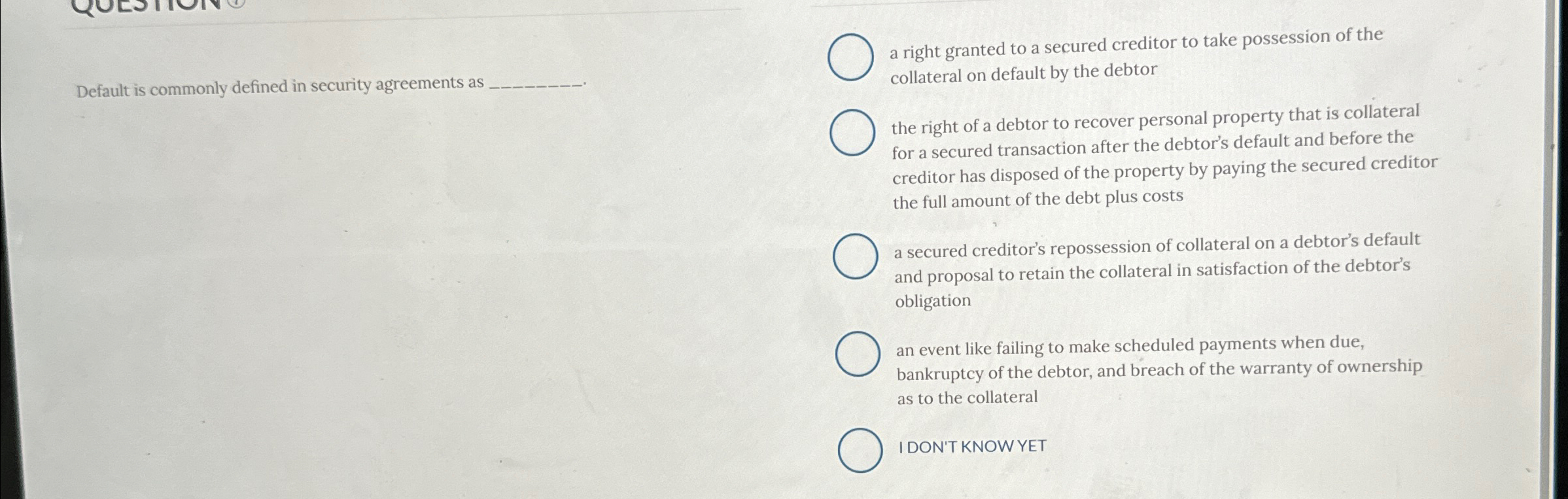  Default is commonly defined in security agreements as a right granted