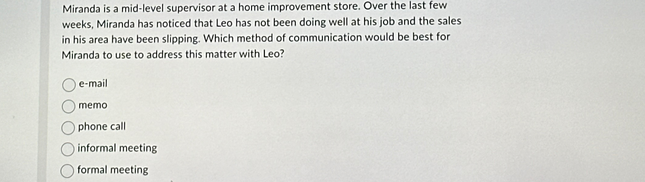  Miranda is a mid-level supervisor at a home improvement store. Over