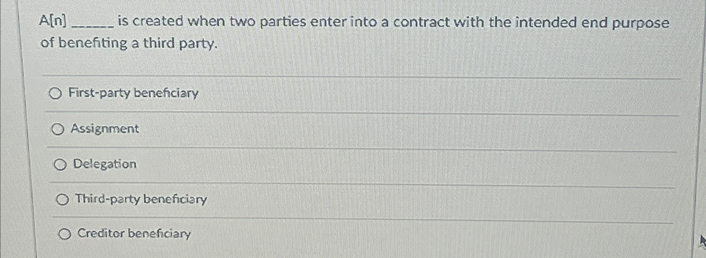  A[n] is created when two parties enter into a contract with