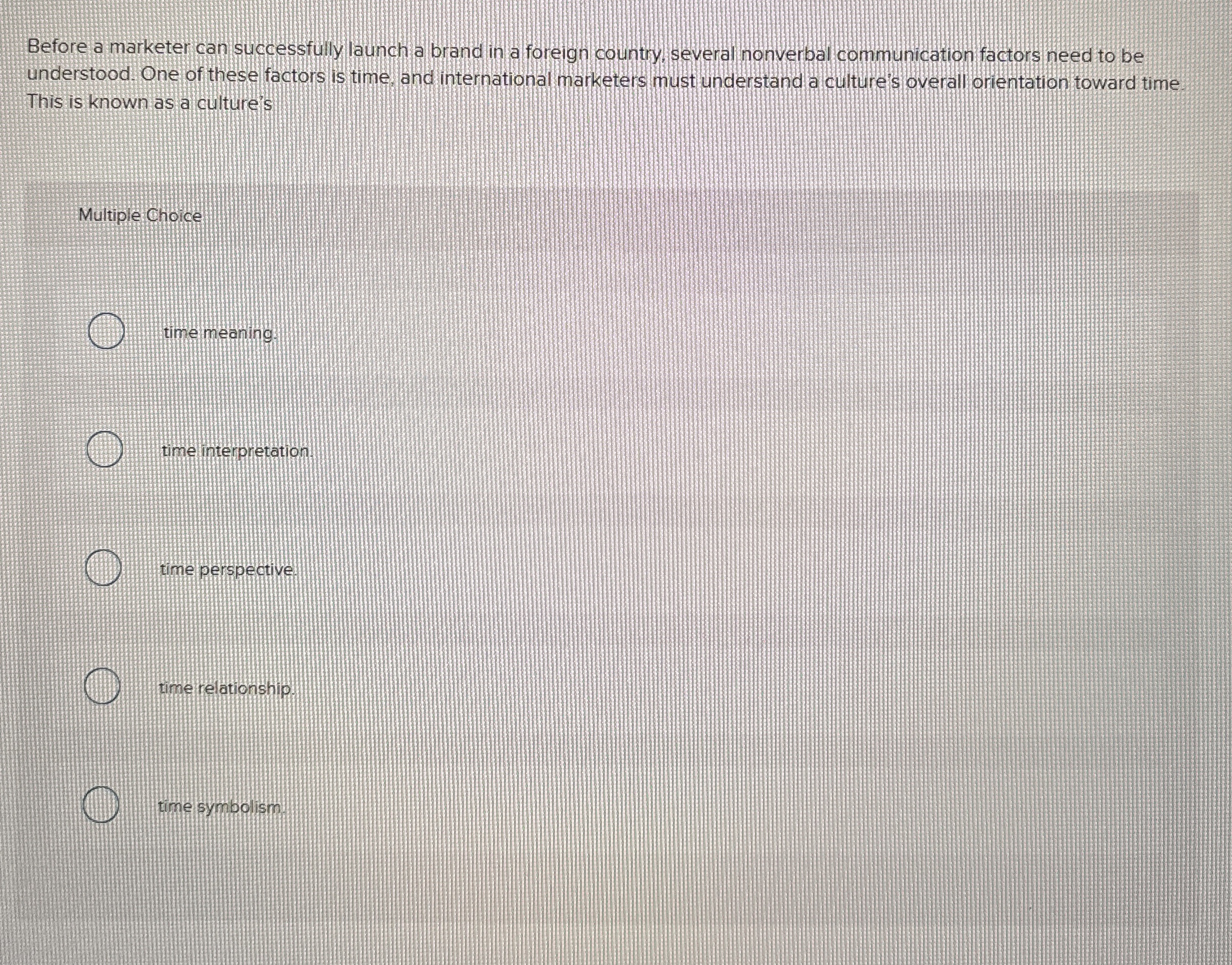  Before a marketer can successfully launch a brand in a foreign