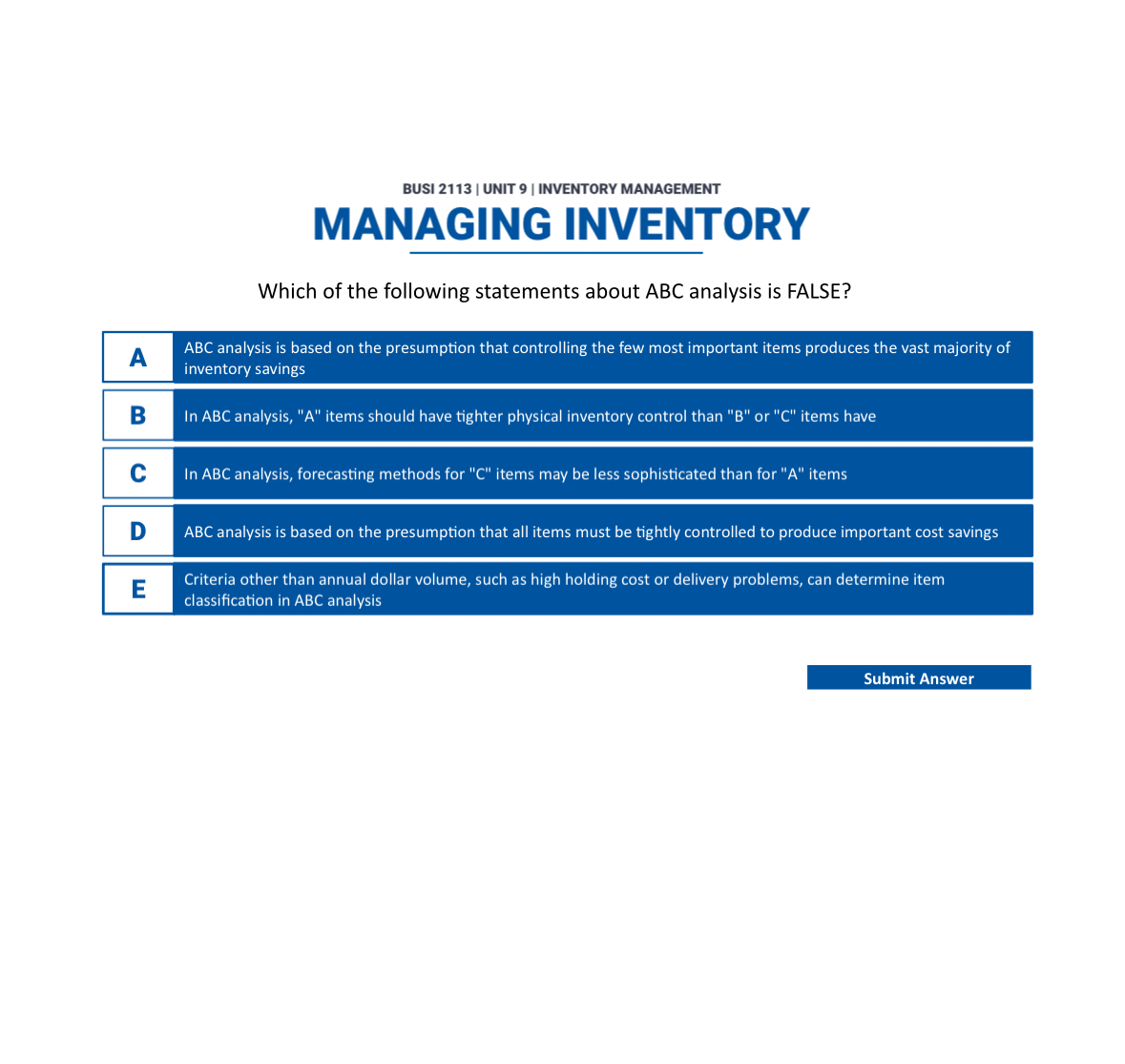  BUSI 2113| UNIT 9| INVENTORY MANAGEMENT MANAGING INVENTORY Which of the