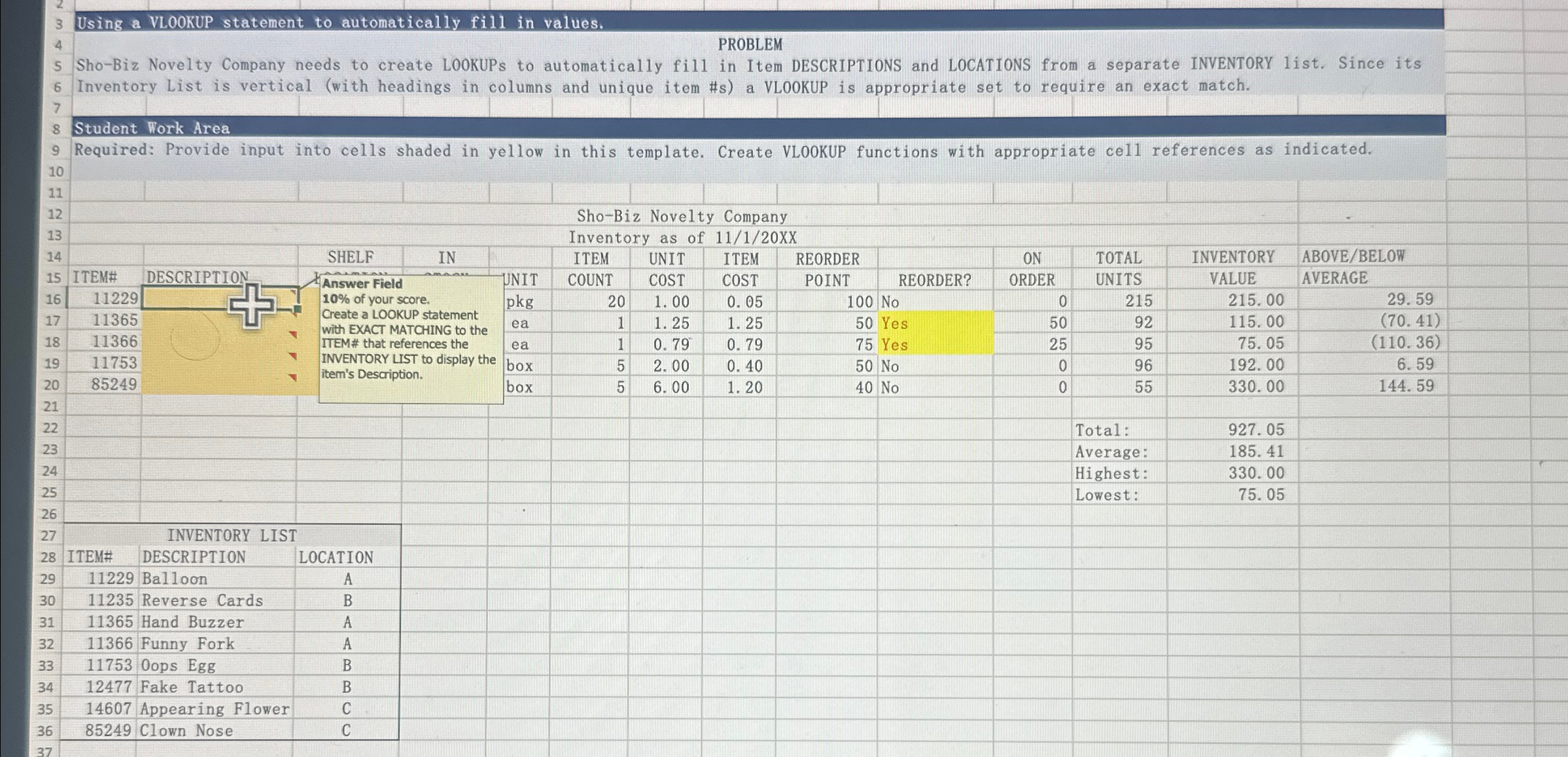  Using a VLOOKUP statement to automatically fill in values. PROBLEM Sho-Biz