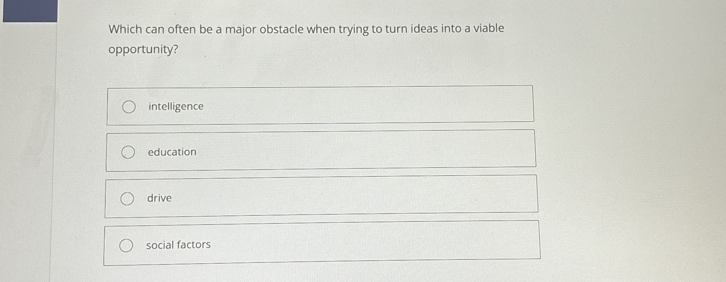  Which can often be a major obstacle when trying to turn