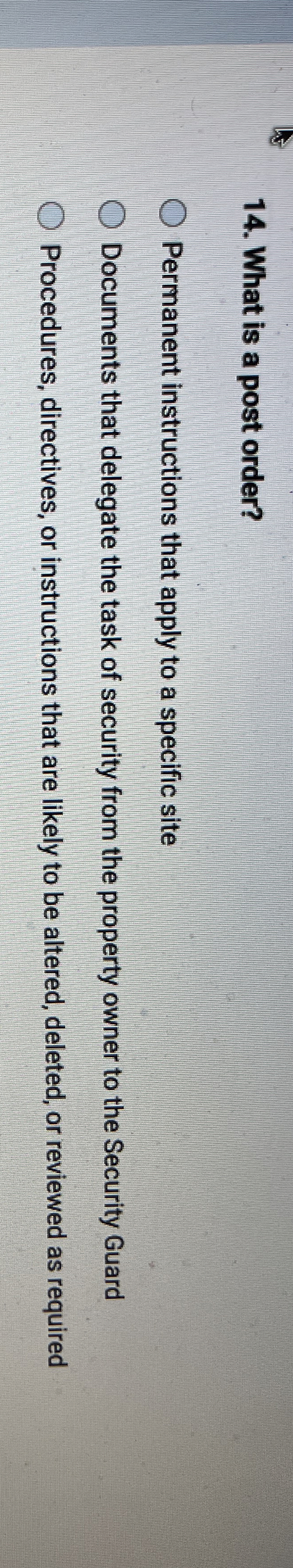  What is a post order? Permanent instructions that apply to a
