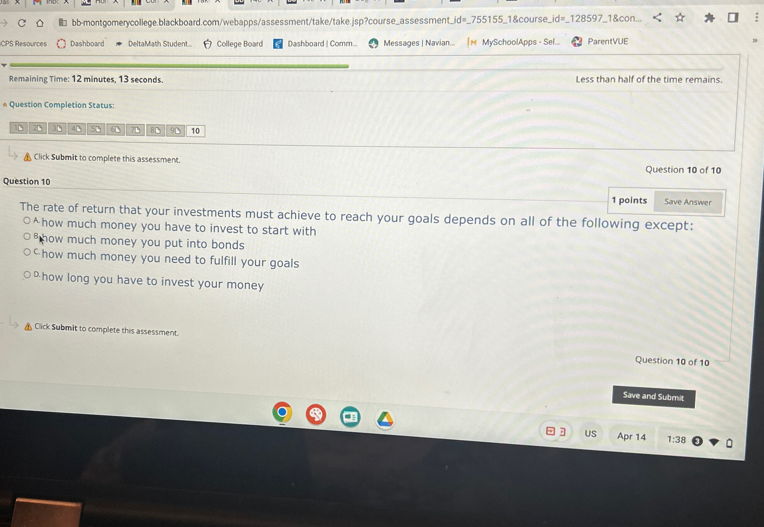  bb-montgomerycollege.blackboard.com/webapps/assessment/take/take.jsp?course_assessment_id=_755155_1&course_id=_128597_18con... CPS Resources Dashboard DeltaMath Student... College Board Dashboard | Comm...