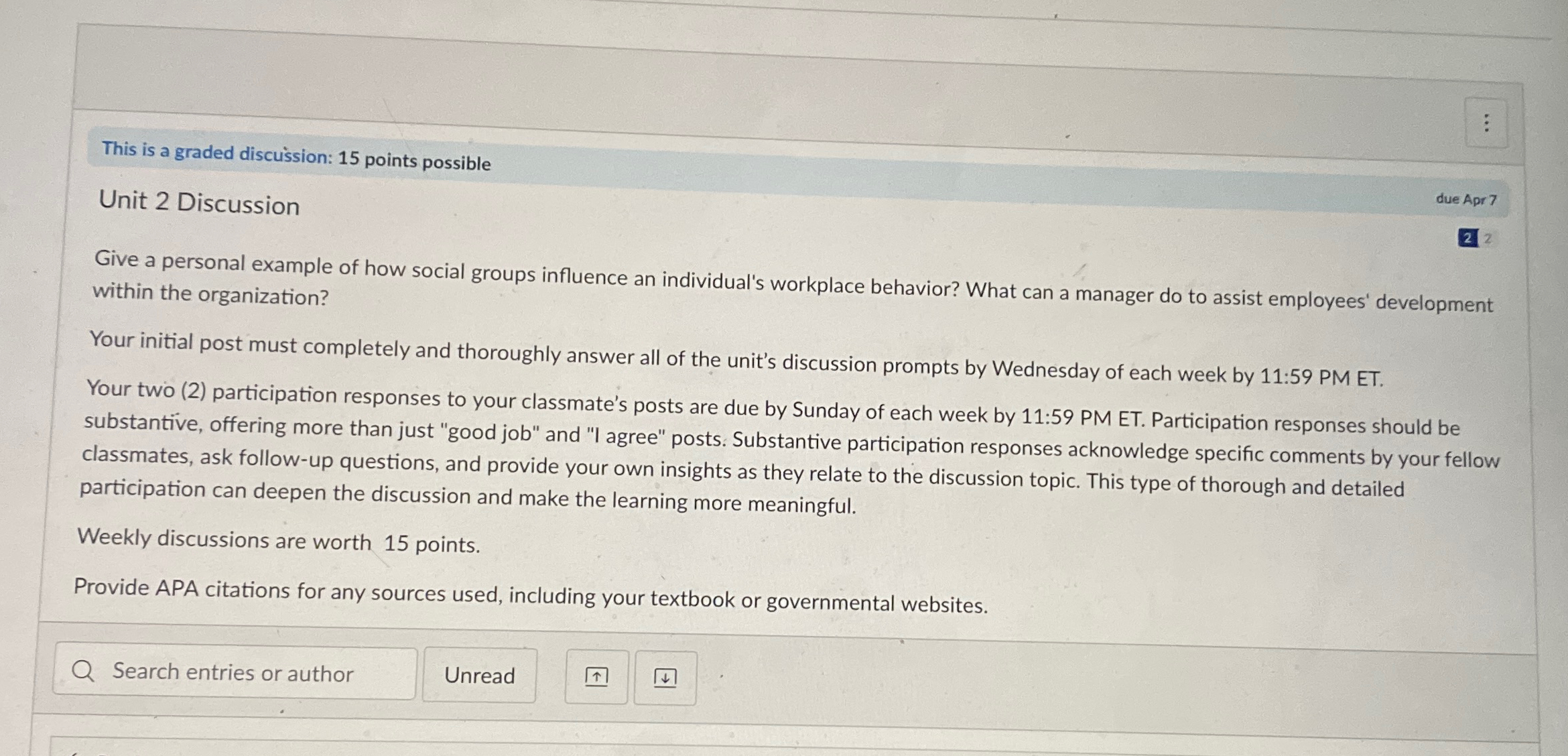  This is a graded discussion: 15 points possible Unit 2 Discussion