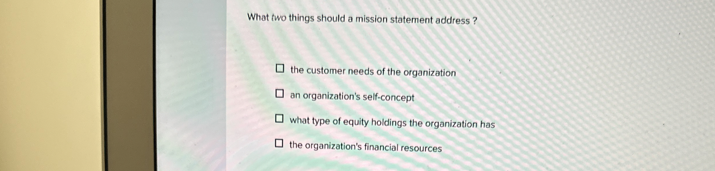  What two things should a mission statement address? the customer needs