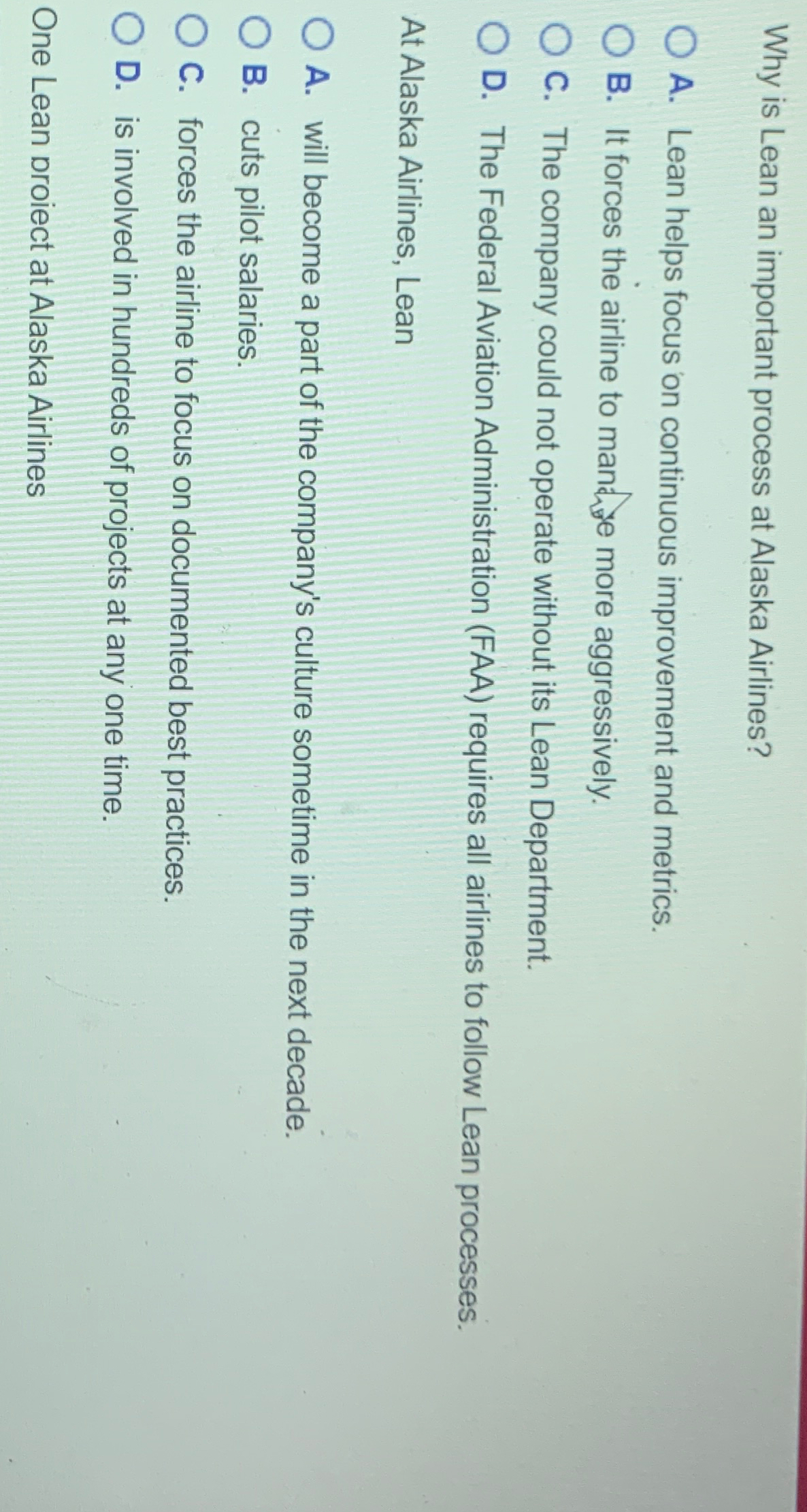  Why is Lean an important process at Alaska Airlines? A. Lean