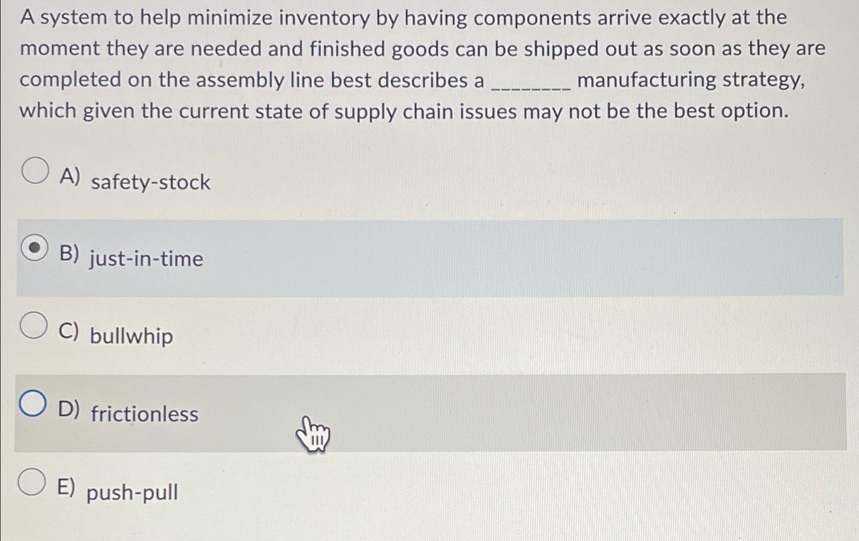  A system to help minimize inventory by having components arrive exactly