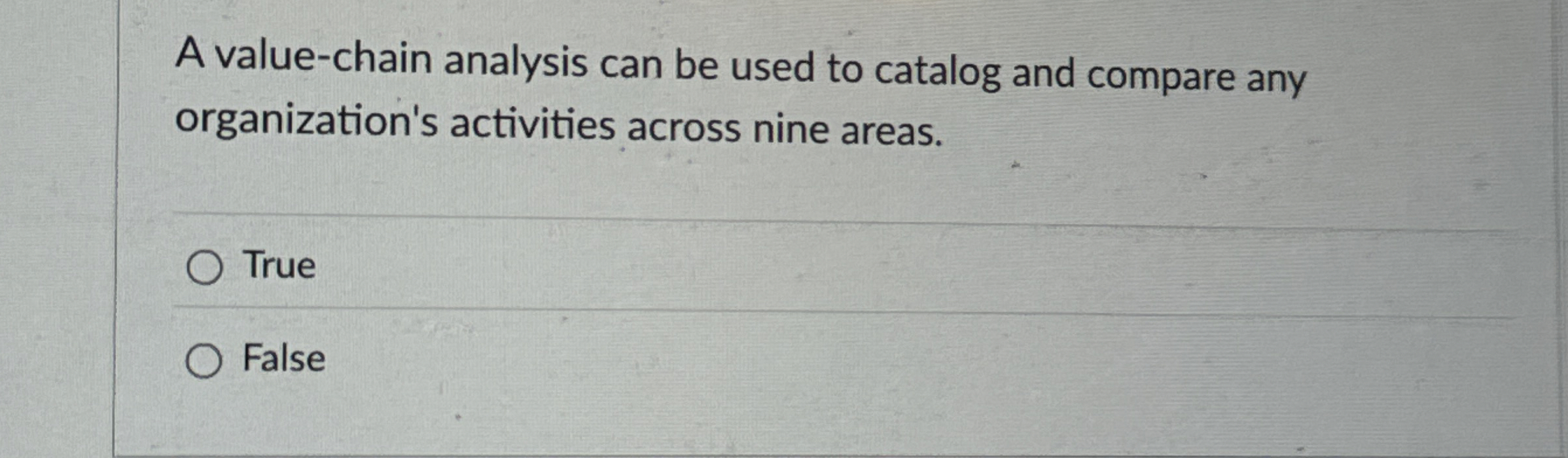  A value-chain analysis can be used to catalog and compare any