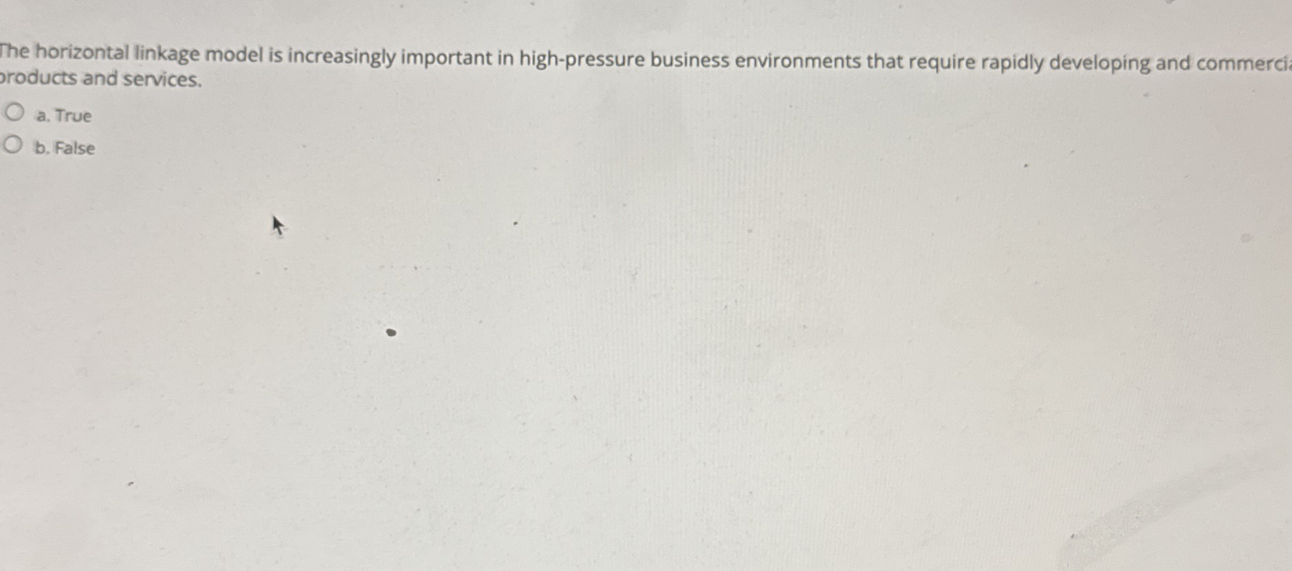  The horizontal linkage model is increasingly important in high-pressure business environments