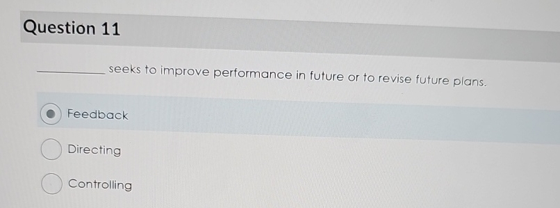  Question 11 seeks to improve performance in future or to revise