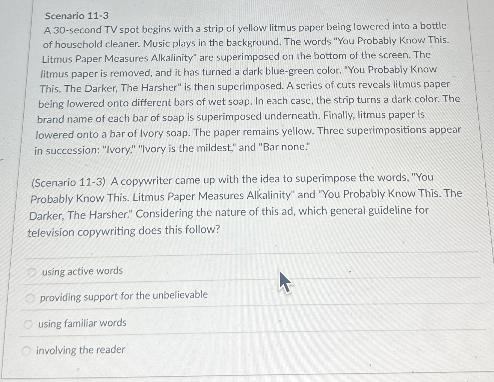  Scenario 11-3 A 30-second TV spot begins with a strip of