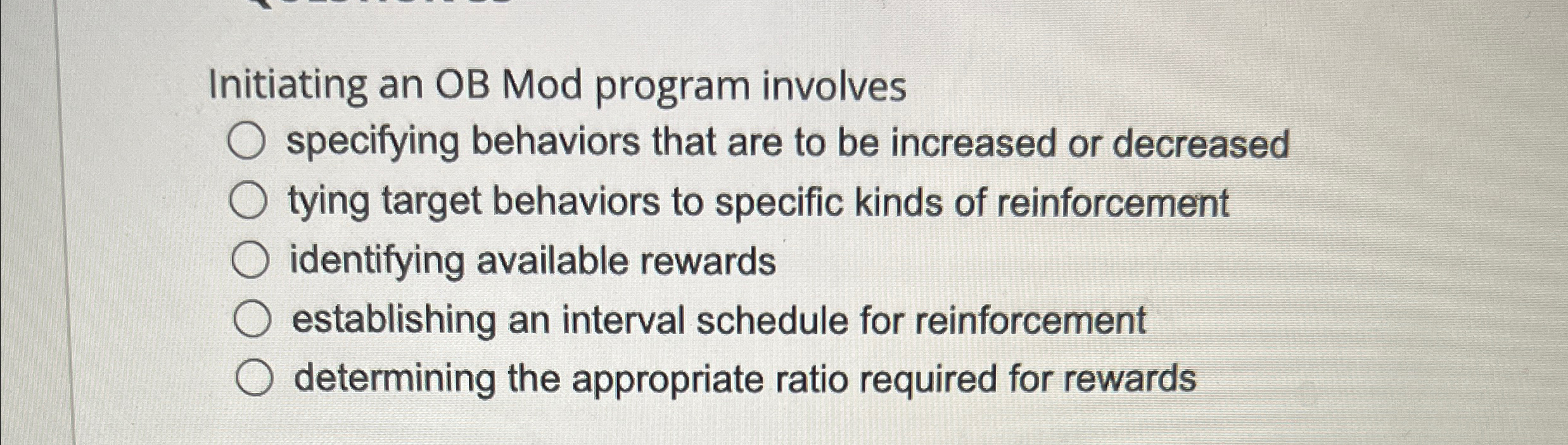  Initiating an OB Mod program involves specifying behaviors that are to