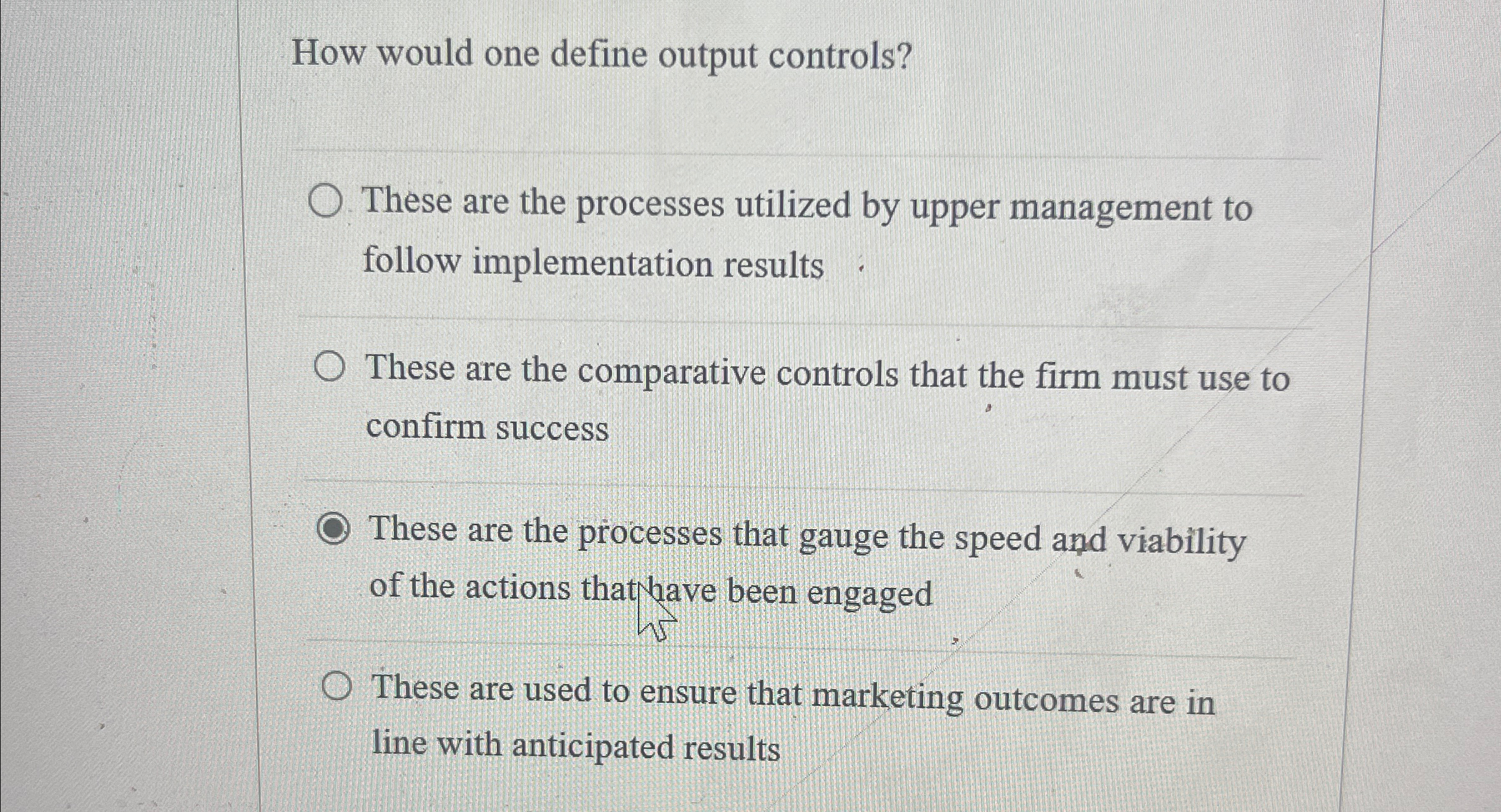  How would one define output controls? These are the processes utilized