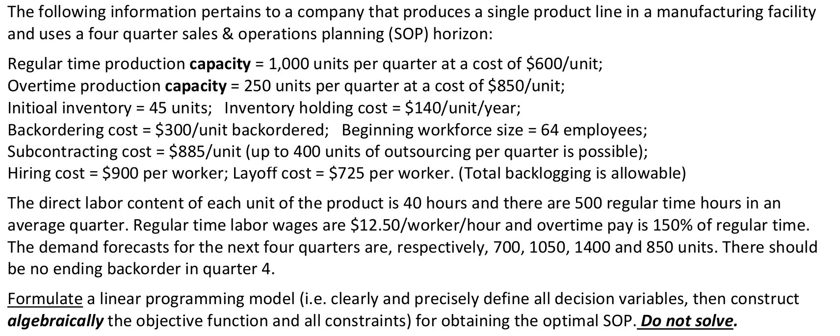  use EXCEL solver to form the linear programming model . 
