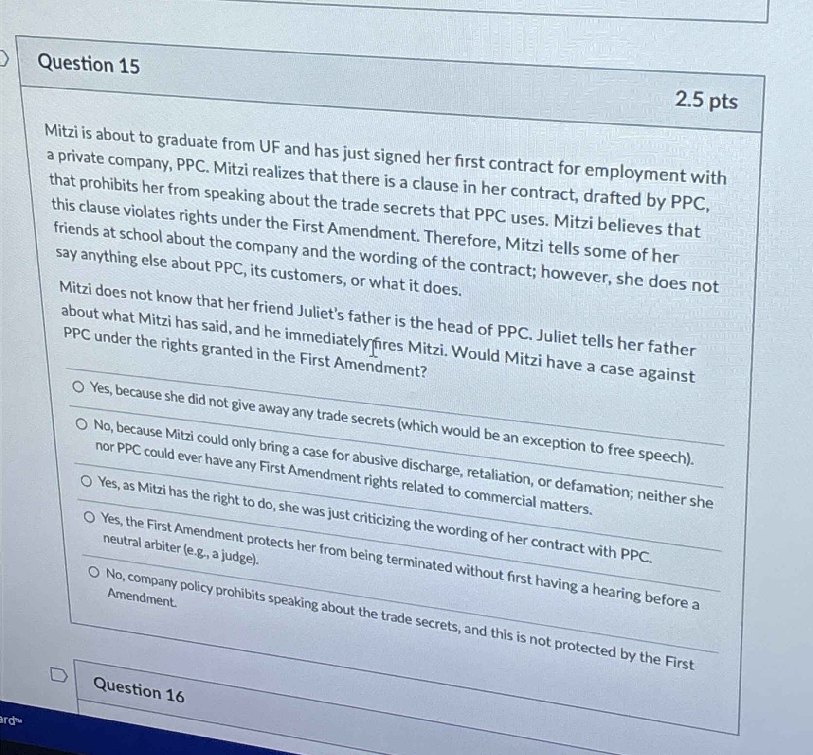  Question 15 2.5pts Mitzi is about to graduate from UF and