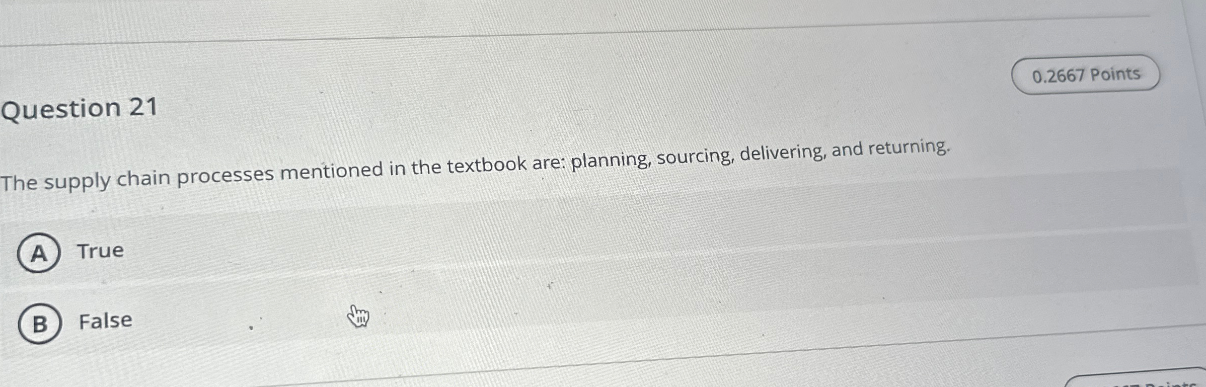  Question 21 The supply chain processes mentioned in the textbook are: