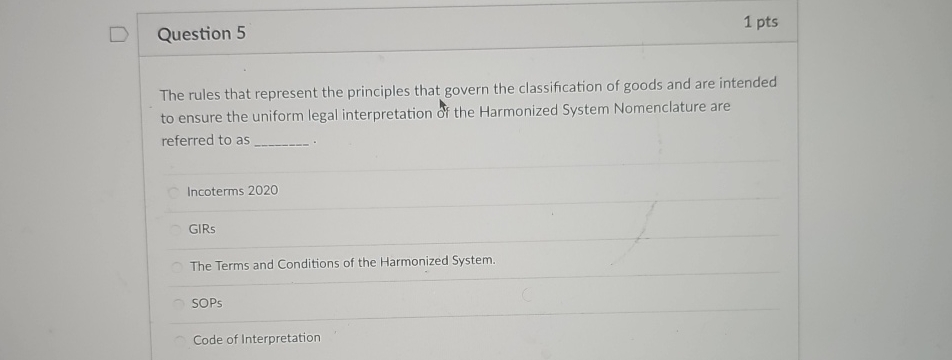  Question 5 1 pts The rules that represent the principles that