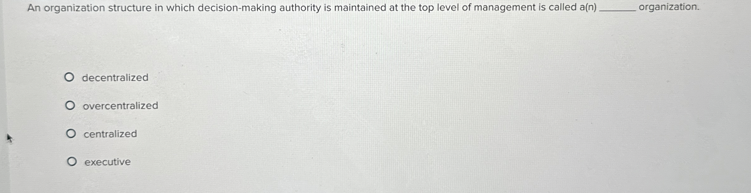  An organization structure in which decision-making authority is maintained at the