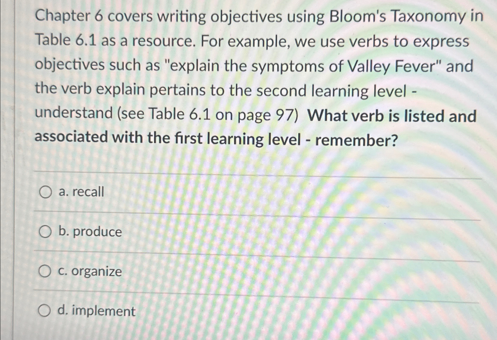  Chapter 6 covers writing objectives using Bloom's Taxonomy in Table 6.1